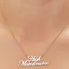 High Maintenance Pendant Necklace